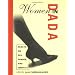 Women in Dada: Essays on Sex, Gender, and Identity