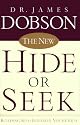 The New Hide or Seek: Building Self-Esteem in Your Child