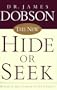 The New Hide or Seek: Building Self-Esteem in Your Child