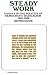 Book Steady Work: Essays in the Politics of Democratic Radicalism, 1953-1966