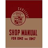 1942 1943 1944 1945 1946 1947 CADILLAC Service Manual by General Motors