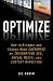Optimize: How to Attract and Engage More Customers by Integrating SEO, Social Media, and Content Marketing