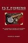 Fly Fishing for Trout on a Budget: An angler's guide to fishing more and spending less!