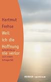 Weil ich die Hoffnung nie verlor: Selbstheilung  nach einem Schlaganfall