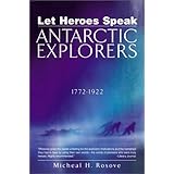 let heroes speak antartic explorers 1772 1922
