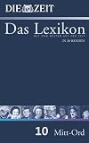ZEIT-Lexikon. Bd. 10 (Mitt - Ord)