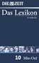 ZEIT-Lexikon. Bd. 10 (Mitt - Ord)