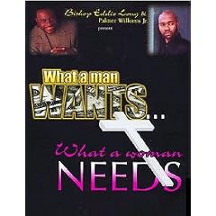 What a man Wants... What a woman Needs