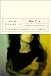 I, the Divine: A Novel in First Chapters