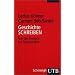Geschichte SCHREIBEN: Von der Seminar- zur Doktorarbeit (Uni-Taschenb�cher M)