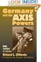 Germany and the Axis Powers: From Coalition to Collapse (Modern War Studies)