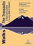 Walks, the Trossachs & East Loch Lomond including Killin & Tyndrum : 40 walks, 1/2-15 mls (1-24 kms) : graded, short strolls to long hikes