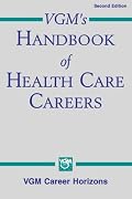 VGM's Handbook of Health Care Careers