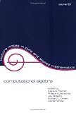 Computational Algebra (Lecture Notes in Pure and Applied Mathematics)