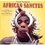 Fanshawe: African Sanctus