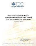 Review IDC Research  / Western European Database Management Vendor Market Shares and Market Forecast, 2005-2009