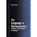 The Language of Hermeneutics: Gadamer and Heidegger in Dialogue (Suny Series in Contemporary Continental Philosophy)