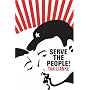 Serve the People!
