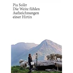 Die Weite f�hlen: Aufzeichnungen einer Hirtin
