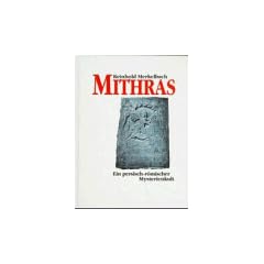 Mithras. Ein persisch-r�mischer Mysterienkult