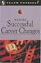 Making Successful Career Changes (Teach Yourself)