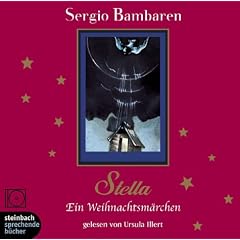 Stella. Ein Weihnachtsm�rchen. Lesung. 1 CD