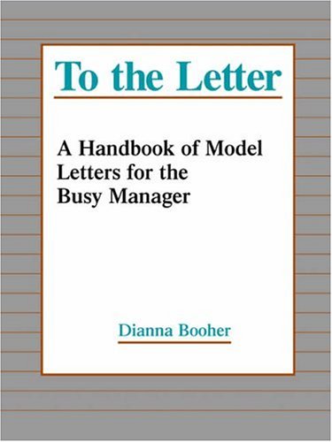 to the letter a handbook of model letters for the busy executive