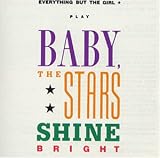 Baby, the Stars Shine Bright