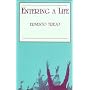 Entering a Life