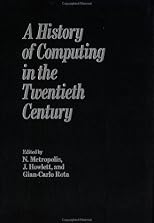 A History of Computing in the Twentieth Century: A Collection of Papers