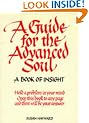 A Guide for the Advanced Soul: A Book of Insight (In tune books)