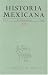Magazines : Historia Mexicana