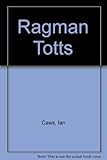 The Ragman Totts