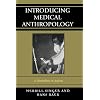 Introducing Medical Anthropology: A Discipline in Action