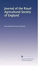 Journal of the Royal Agricultural Society of England (Volume 16)