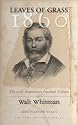 Leaves of Grass, 1860: The 150th Anniversary Facsimile Edition (Iowa Whitman Series)