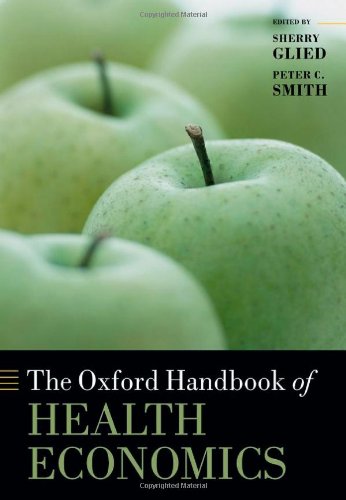 The Oxford Handbook of Health Economics (Oxford Handbooks)