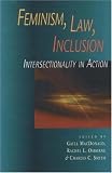  : Feminism, Law, Inclusion: Intersectionality in Action (Women's Issues Publishing Program)