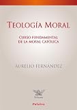TEOLOGIA MORAL (Spanish Edition)