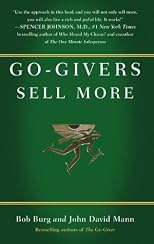 Go-Givers Sell More: Unleashing the Power of Generosity