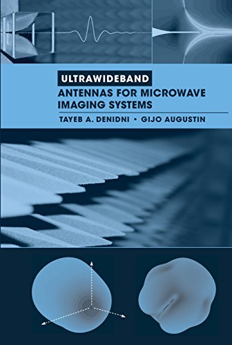 Ultrawideband Antennas for Microwave Imaging Systems (Artech House Antennas and Propagation)