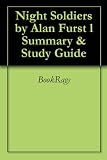 Night Soldiers by Alan Furst l Summary & Study Guide