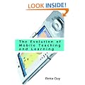 The Evolution of  Mobile Teaching and Learning