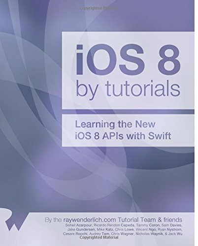 iOS 8 by Tutorials: Learning the New iOS 8 APIs with Swift