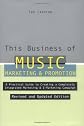 This Business of Music Marketing and Promotion, Revised and Updated Edition