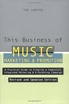 This Business of Music Marketing and Promotion, Revised and Updated Edition