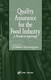 Quality Assurance for the Food Industry: A Practical Approach