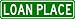 LOAN PLACE Sign - Personalized Last Name Sign - Aluminum - 9 x 36 Inches