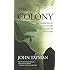 The Colony: The Harrowing True Story of the Exiles of Molokai