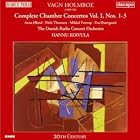 Complete Chamber Concertos, Vol. 1 by Niels Thomsen, Vagn Holmboe, Hannu Koivula, Eva Ostergaard, and Danmarks Radiosymfoniorkester